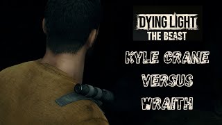 Dying Light The Beast The Wraith And The Escape From The Volatiles Lair