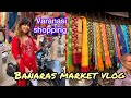 Varanasi best places for shopping| Banaras (Godowlia) market Vlog 2020 | BanarasDairies Episode-02