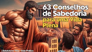63 Conselhos De Sabedoria Para Uma Vida Plena Estoicismo Vivo - Guia Prático