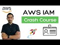 AWS IAM - Crash Course (Learn IAM in 1 hour!) | AWS Certification Tutorial