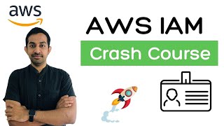 AWS IAM - Crash Course (Learn IAM in 1 hour!) | AWS Certification Tutorial