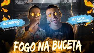 Mc Caso E Mc Soninho Nj Fogo Na Bucetasem Vinheta