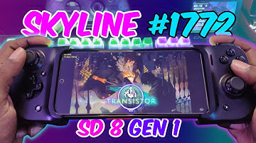Skyline Emulator (Android) Transistor | Snapdragon 8 Gen 1 | POCO F4 GT | Skyline 1772 |