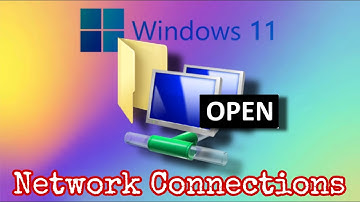 9 Easy Ways to Open the Network Connections in Windows 11