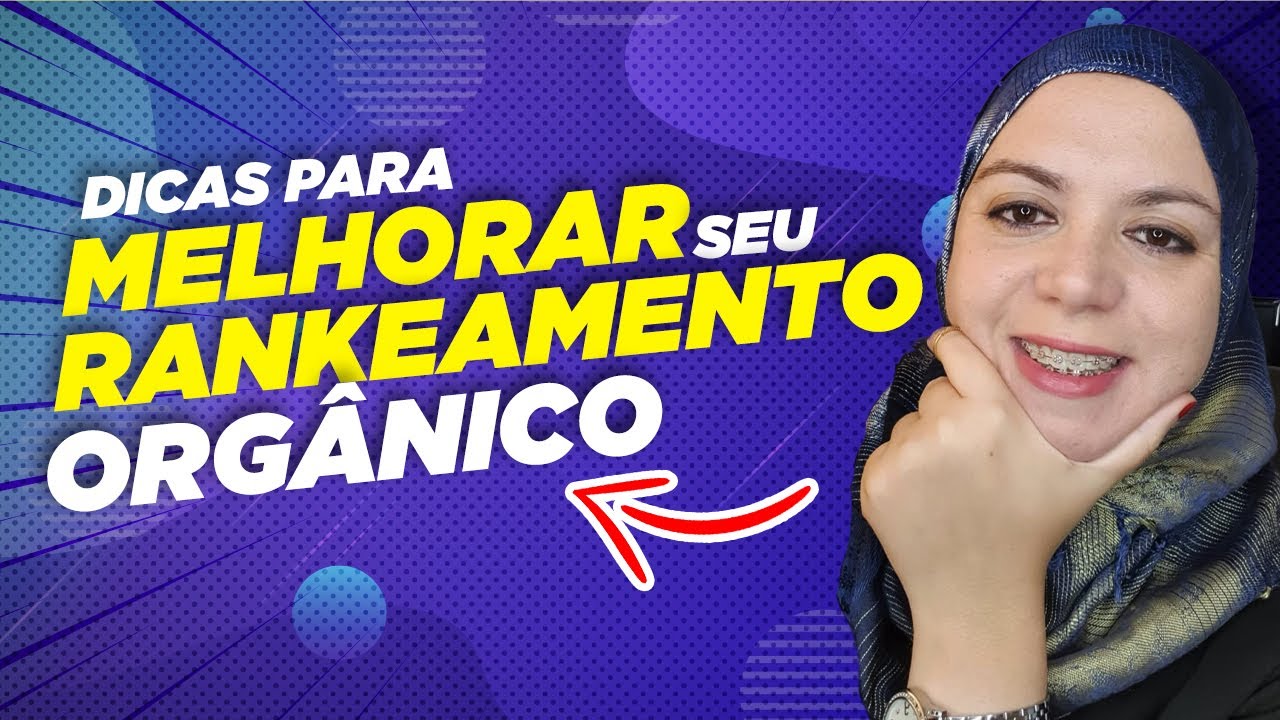 Como melhorar o SEO de meu site Ranking Orgânico no Google - YouTube