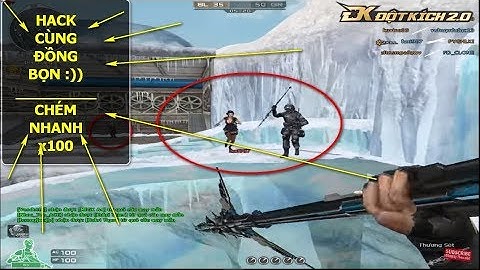 Tập đoàn cầm thương sét và hack cùng đồng bọn :)) | Tiến Xinh Trai