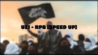 Uzi - RPB [speed up]