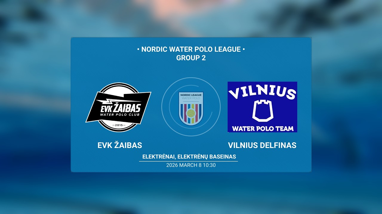 EVK ŽAIBAS vs VILNIAUS DELFINAS | NORDIC WATER POLO LEAGUE | GROUP 2