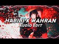 Habibi X Wahran Audio Edit 