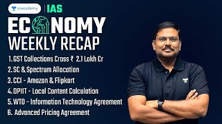 Economy: Weekly Recap (28 April to 4 May)| Current Affairs Revision for UPSC 2024/25 | Shyam Kaggod