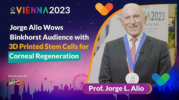 Jorge Alio Wows Binkhorst Audience with 3D Printed Stem Cells for Corneal Regeneration