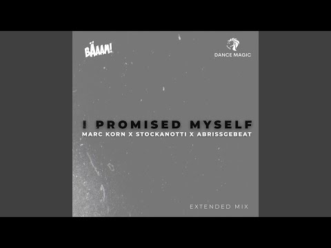 Marc Korn, Stockanotti, Abrissgebeat - I Promised Myself