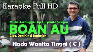 KARAOKE BOAN AU | NADA WANITA TINGGI  | NADA C | KARAOKE FULL HD
