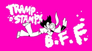 TRAMP STAMPS - B.F.F. (Official Lyric Video)
