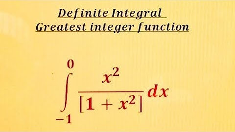 Definite Integral of greatest Integer Function (Part 107)