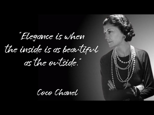 Chanel Quote Elegance is When the Inside is as Beautiful as 