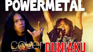 DUNIA KU - POWER METAL (cover)  #duniaku #powermetal #coversong