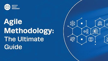 Agile Methodology: The Ultimate Guide | IPM