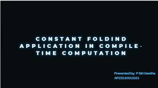 CONSTANT FOLDIND - APPLICATION IN COMPILE-TIME COMPUTATION