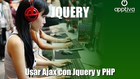 Cómo usar Ajax con Jquery y PHP