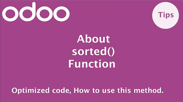 How to use sorted method in Odoo | Odoo ORM Methods | Odoo Recordset Operations