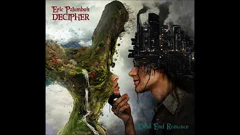 Eric Palumbo's DECIPHER - Dead End Romance