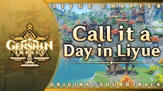 Call it a Day in Liyue | Genshin Impact Original Soundtrack: Liyue Chapter