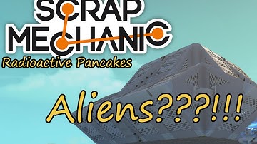 Scrap Mechanic - Aliens? JK I built a UFO!!!