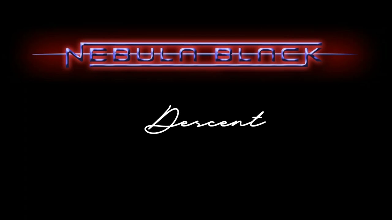 Watch Nebula Black - Descent on YouTube Watch Nebula Black - Descent on YouTube