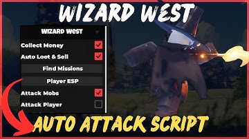 Wizard West Script Pastebin (2025) | Auto Attack, Inf Money