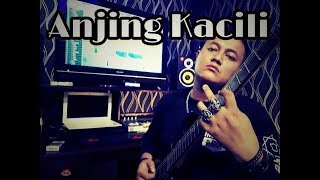 ANJING KACILI (cover)