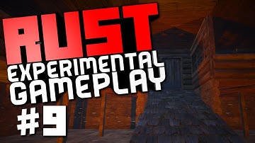 Rust Experimental Gameplay #9 "Second Story, Neighbors"