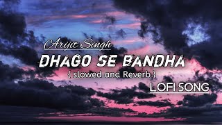 Dhago Se Bandha (Slowed and Reverb) song | Arijit Singh | Akshay Kumar | AS MUSIC PRODUCTION😊✨