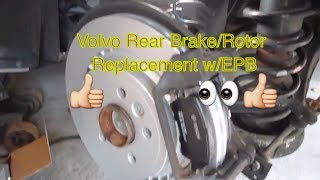 Volvo Rear Brake replacement w/ electronic parking brake EPB