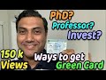 How to Get a US Green Card Fast? (Hindi, English CC) | Corrections in Description