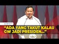 Prabowo Ungkap Ada Pihak yang Takut Kalau Dirinya Terpilih Jadi Presiden