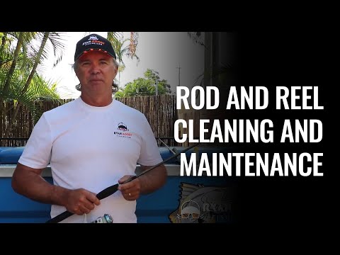 Rod and Reel Cleaning and Maintenance