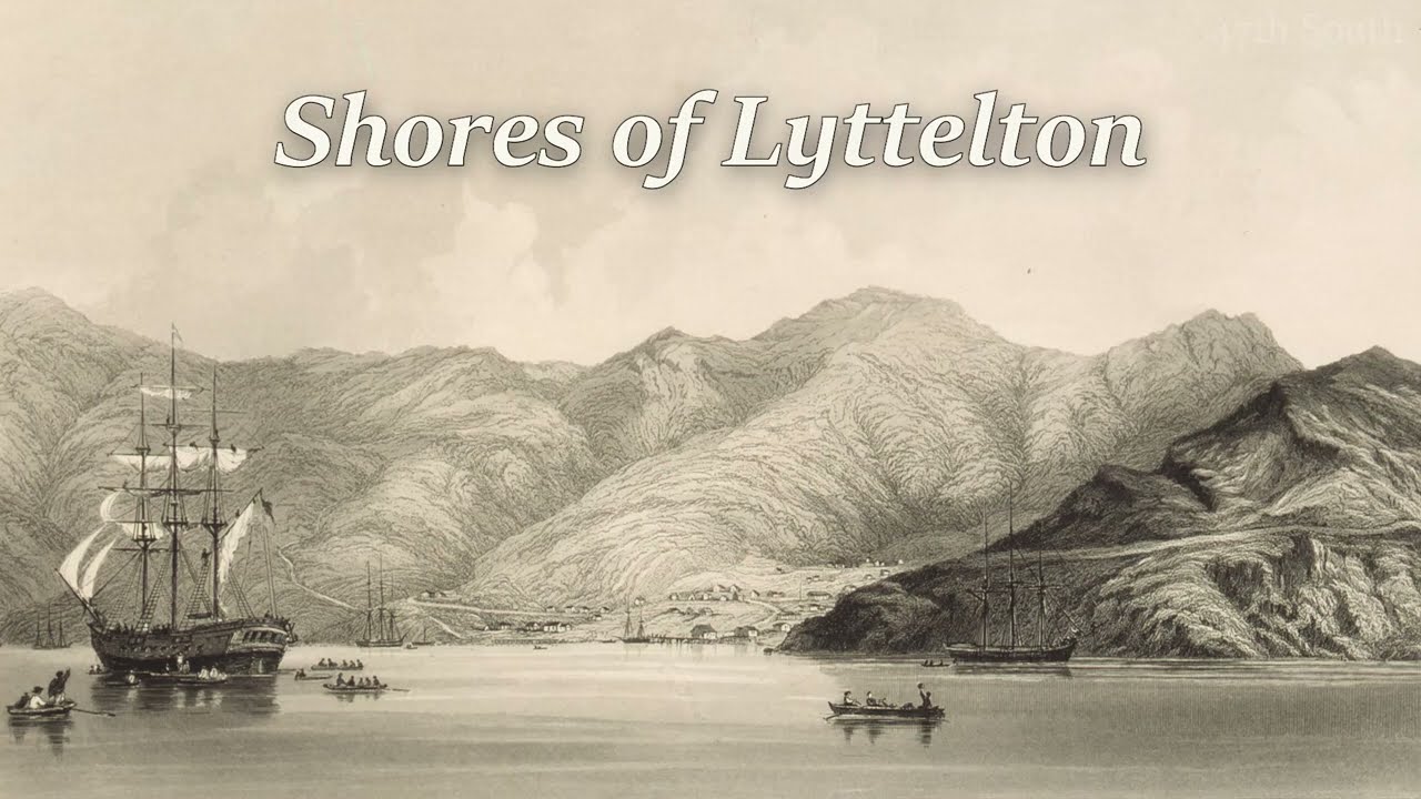 Shores of Lyttelton [New Zealand Folk Song]