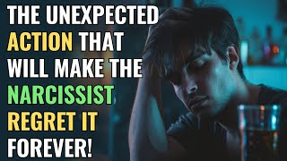 The Unexpected Action That Will Make the Narcissist Regret It Forever! | NPD | Narcissism