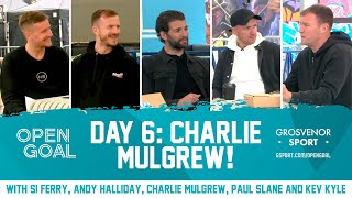 CHARLIE MULGREW | DAY 6 Euros Podcast