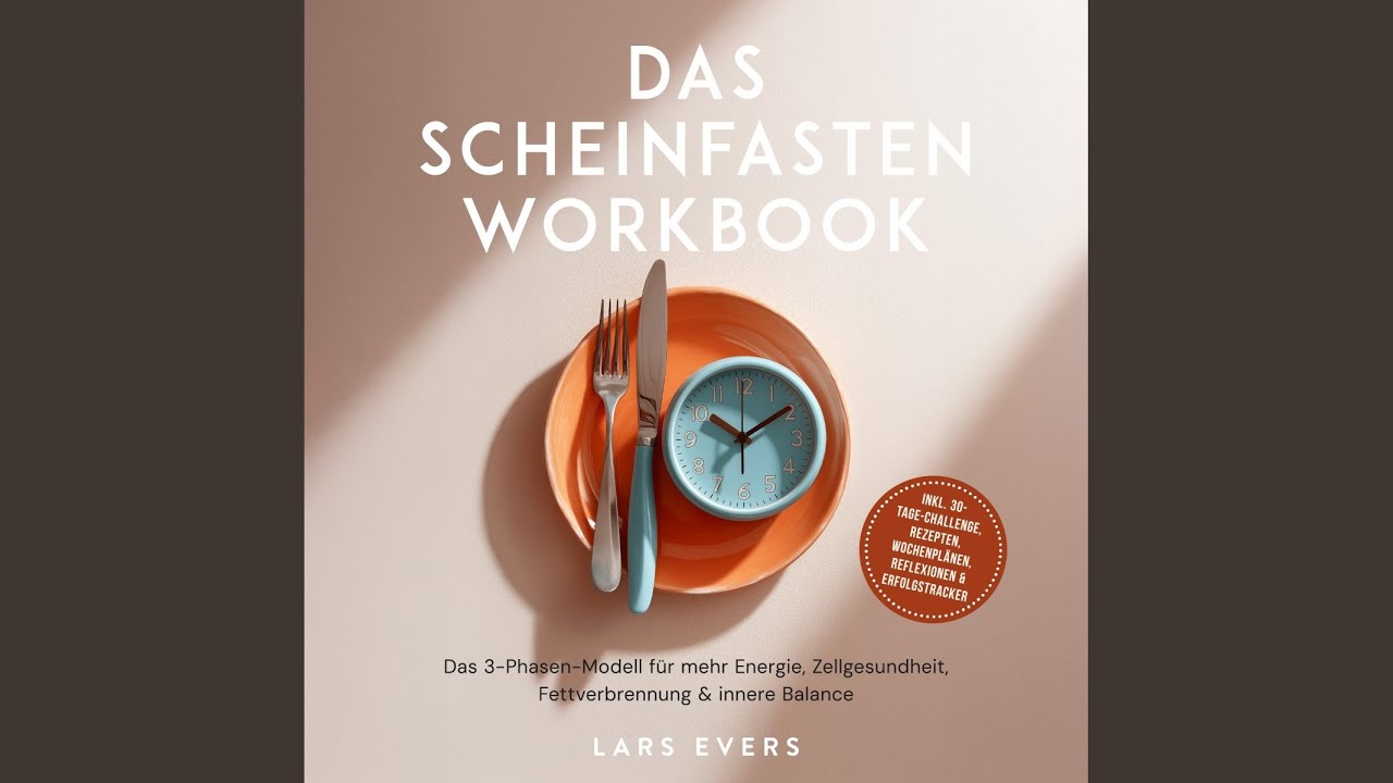 Kapitel 31 - Das Scheinfasten Workbook: Das 3-Phasen-Modell für mehr Energie, Zellgesundheit,...