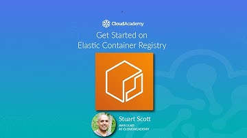Get Started on Elastic Container Registry  - AWS Training
