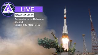 REPLAY LIVE 🔴 LANCEMENT ET AMARRAGE SOYOUZ MS-21 VERS LA STATION SPATIALE INTERNATIONALE (FR) !