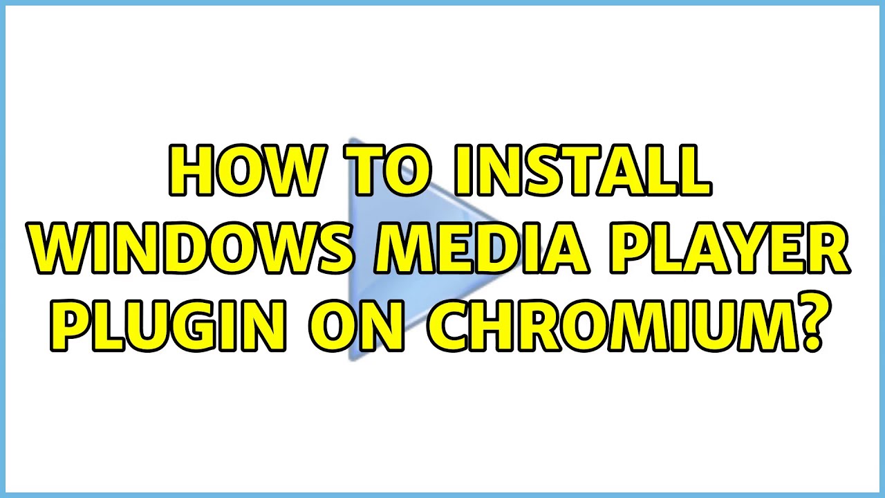 Ubuntu How to install windows media player plugin on chromium? (2 Solutions!!) YouTube