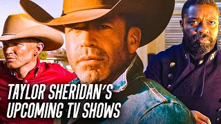 Taylor Sheridan’s Upcoming TV Shows in 2024 You NEED to Know!