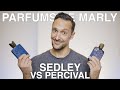 PARFUMS DE MARLY SEDLEY VS PERCIVAL! WHICH FRESH NICHE FRAGRANCE IS THE BEST?