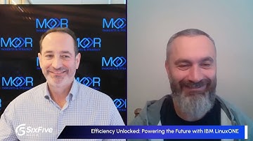 Efficiency Unlocked: Powering the Future with IBM LinuxONE - Six Five Virtual Webcast