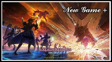 FFXIV - The Second Coil of Bahamut - full playthrough (New Game+)