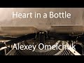 Сердце в бутылке (Heart In A Bottle Cover from metro last light)