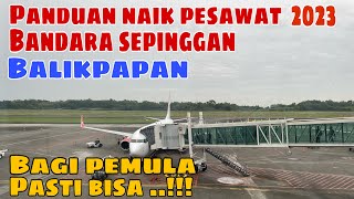 Panduan Naik Pesawat Terbaru 2023 dari Bandara Sepinggan Balikpapan Kalimantan Timur, maskapai Lion